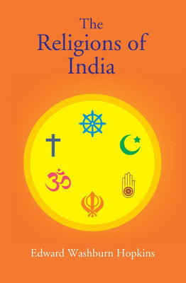 The Religions of India(Hardcover, Edward Washburn Hopkins)