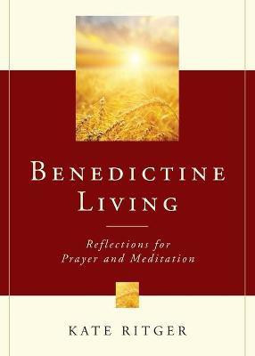 Benedictine Living(English, Paperback, Ritger Kate)