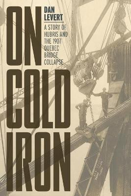 On Cold Iron(English, Paperback, LeVert Dan)