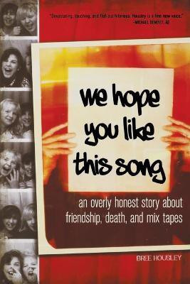 We Hope You Like This Song(English, Paperback, Housley Bree)