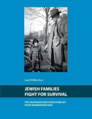 Jewish Families Fight for Survival(English, Paperback, Wisskirchen Josef)