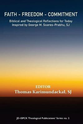 Faith - Freedom - Commitment(English, Paperback, Karimundackal Thomas)