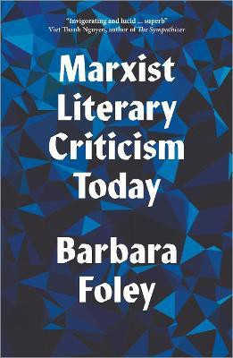 Marxist Literary Criticism Today(English, Hardcover, Foley Barbara)