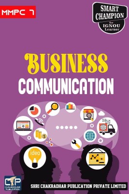 IGNOU MMPC 7 Help Book Business Communication IGNOU Study Notes For Exam Preparations With Sample Solved Guess Papers IGNOU MBA New Syllabus IGNOU Master Of Business Administration(Paperback, BHAVYA KUMAR SAHNI)