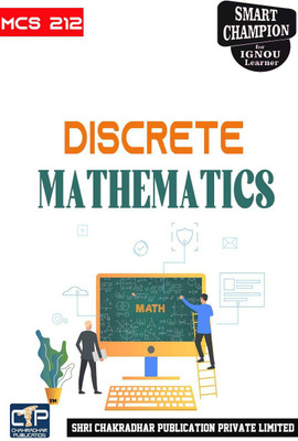 IGNOU MCS 212 Help Book Discrete Mathematics IGNOU Study Notes For Exam Preparations With Solved Previous Year Papers (Revised Syllabus) IGNOU MCA 1st Semester New Syllabus IGNOU Master Of Computer Applications 1st Year(Paperback, BHAVYA KUMAR SAHNI) IGNOU MCS 212 Help Book Discrete Mathematics IGNOU Study Notes For Exam Preparations With Solved Previous Year Papers (Revised Syllabus) IGNOU MCA 1st Semester New Syllabus IGNOU Master Of Computer Applications 1st Year(Paperback, BHAVYA KUMAR SAHNI)