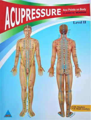 ACUPRESSURE MERIDIAN - Acu Points On Body (Paperback, Dr. Dinesh Choudhary, B.R. Choudhary)(Paperback, Dr. Dinesh Choudhary, B.R. Choudhary)