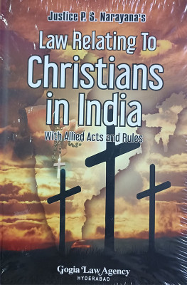 Law Relating To Christians In India With Allied Acts And Rules / Latest Edition / Very Useful To Advocates Who Are Especially Dealing With Personal Laws Of Christians In India Hardcover – 1 January 2022(Hardcover, Hon'ble Mr. Justice P.S.Narayana) Law Relating To Christians In India With Allied Acts And Rules / Latest Edition / Very Useful To Advocates Who Are Especially Dealing With Personal Laws Of Christians In India Hardcover – 1 January 2022(Hardcover, Hon'ble Mr. Justice P.S.Narayana)
