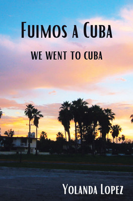 Fuimos a Cuba(English, Hardcover, Lopez Yolanda)