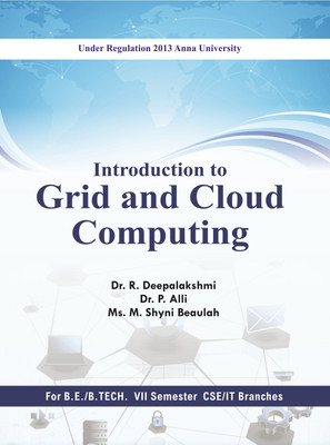 Introduction to Grid and Cloud Computing(Paperback, R. Deepalakshmi, P. Alli, M. Shyni Beaulah)