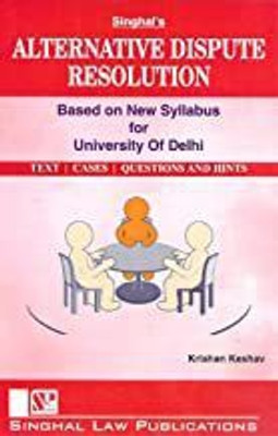 Alternative Dispute Resulation , Based On New Syllabus For (University Of Delhi)(Paperback, KRISHAN KESHAV)