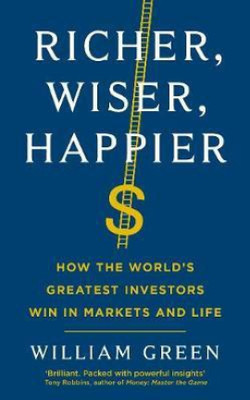 Richer,Wiser,Happier(Paperback, William Green)