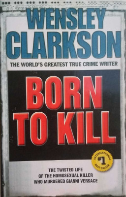 Born To Kill(Paperback, WENSLEY CLARKSON)