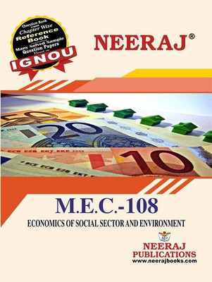 Neeraj Self Help Books For IGNOU : MEC-108 ECONOMICS OF SOCIAL SECTOR AND ENVIRONMENT (BAG-New Sem System CBCS Syllabus) Course. (Ch-Wise Ref Book With Prev. Year Solved Qn. Papers) - English. M - LATEST EDITION(Paperback / Perfect, Neeraj Publications Think Tank) Neeraj Self Help Books For IGNOU : MEC-108 ECONOMICS OF SOCIAL SECTOR AND ENVIRONMENT (BAG-New Sem System CBCS Syllabus) Course. (Ch-Wise Ref Book With Prev. Year Solved Qn. Papers) - English. M - LATEST EDITION(Paperback / Perfect, Neeraj Publications Think Tank)