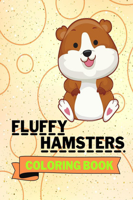 Fluffy Hamsters Coloring Book(English, Paperback, Aura Miller)