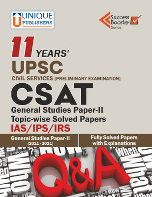 11 Years UPSC CSAT Solved Papers (GS Paper 2) 2011-2021(Paperback, Unique Academic Board)