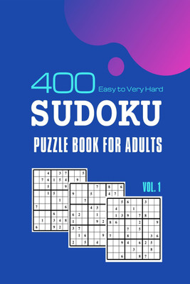 Sudoku Puzzle Book for Adults  - 400 Easy To Very Hard Sudoku Puzzle Games With Solutions Vol. 1(English, Paperback, Anirudh Pason)
