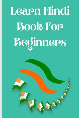 Learn Hindi Book for Beginners  - Contains the Alphabet and Numbers from 1-30.(Paperback, Cristie Publishing)