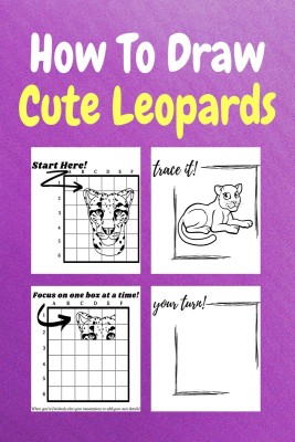 How To Draw Cute Leopards  - A Step by Step Coloring and Activity Book for Kids to Learn to Draw Cool Leopards(Paperback, Sor Miller)