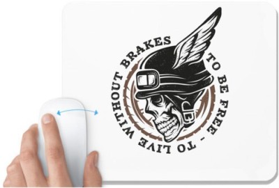 UDNAG White Mousepad 'Death | To Be Free To Live Without Brakes' for Computer / PC / Laptop [230 x 200 x 5mm] Mousepad(White)