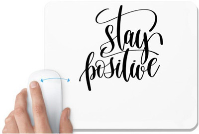 UDNAG White Mousepad 'Stay Positive' for Computer / PC / Laptop [230 x 200 x 5mm] Mousepad(White)