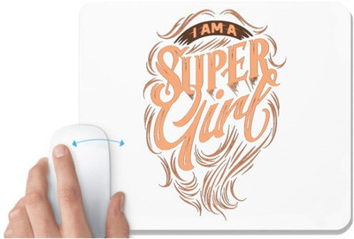 UDNAG White Mousepad 'Super Girl | I am a super Girl' for Computer / PC / Laptop [230 x 200 x 5mm] Non Slip Base Mousepad(White)