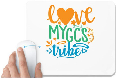 UDNAG White Mousepad 'School Teacher | love my gcs tribe' for Computer / PC / Laptop [230 x 200 x 5mm] Non Slip Base Mousepad(White)