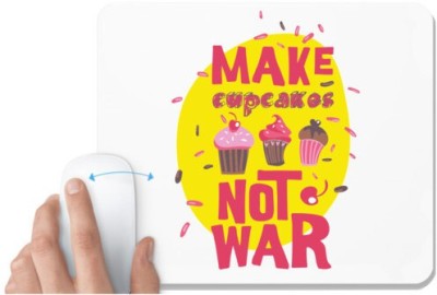 UDNAG White Mousepad 'Make cupcakes not war' for Computer / PC / Laptop [230 x 200 x 5mm] Mousepad(White)