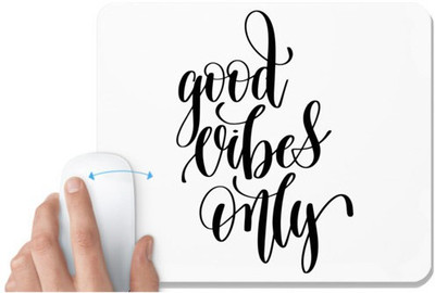 UDNAG White Mousepad 'Good vibes only' for Computer / PC / Laptop [230 x 200 x 5mm] Non Slip Base Mousepad(White)