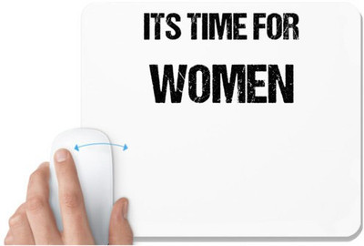 UDNAG White Mousepad 'Women | Its time for Women' for Computer / PC / Laptop [230 x 200 x 5mm] Non Slip Base Mousepad(White)