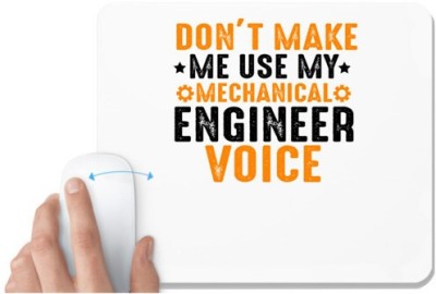 UDNAG White Mousepad 'Engineer | Don't Make Me Use My' for Computer / PC / Laptop [230 x 200 x 5mm] Mousepad(White)