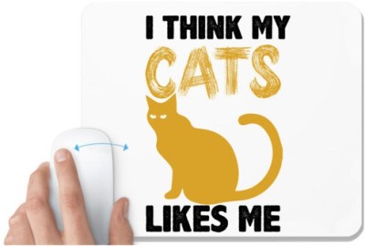 UDNAG White Mousepad 'Cats | I think my cats like me' for Computer / PC / Laptop [230 x 200 x 5mm] Mousepad(White)