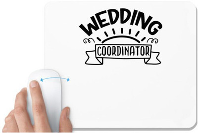 UDNAG White Mousepad 'Coordinator | Wedding coordinator' for Computer / PC / Laptop [230 x 200 x 5mm] Mousepad(White)