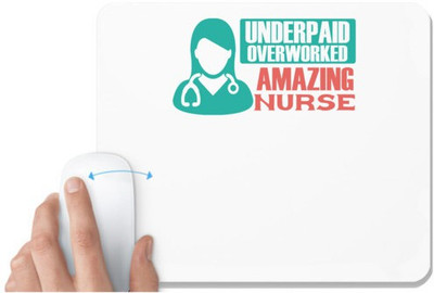 UDNAG White Mousepad 'Nurse | UNDERPAID OVERWORKED' for Computer / PC / Laptop [230 x 200 x 5mm] Non Slip Base Mousepad(White)