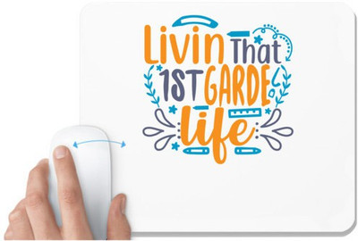 UDNAG White Mousepad 'School Teacher | livin that 1st garde life' for Computer / PC / Laptop [230 x 200 x 5mm] Non Slip Base Mousepad(White)