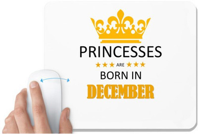 UDNAG White Mousepad 'Birthday | Princesses are born in December' for Computer / PC / Laptop [230 x 200 x 5mm] Non Slip Base Mousepad(White)