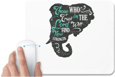 UDNAG White Mousepad 'Lord and Strength | Those who trust in the lord will find new strength' for Computer / PC / Laptop [230 x 200 x 5mm] Mousepad(White)