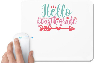 UDNAG White Mousepad 'School | hello fourth grade' for Computer / PC / Laptop [230 x 200 x 5mm] Non Slip Base Mousepad(White)