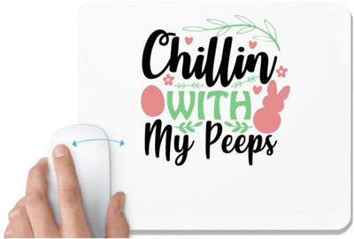 UDNAG White Mousepad 'Peeps | chillin with my peeps' for Computer / PC / Laptop [230 x 200 x 5mm] Non Slip Base Mousepad(White)