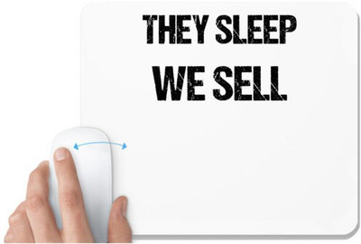 UDNAG White Mousepad 'They sleep we sale' for Computer / PC / Laptop [230 x 200 x 5mm] Non Slip Base Mousepad(White)
