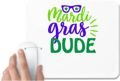 UDNAG White Mousepad 'mardi gras dude' for Computer / PC / Laptop [230 x 200 x 5mm] Non Slip Base Mousepad(White)