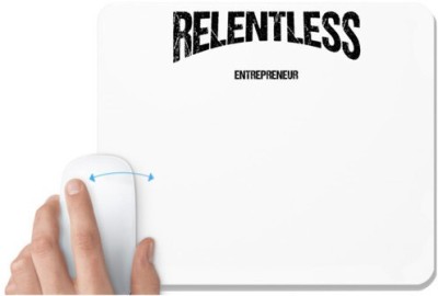 UDNAG White Mousepad 'Entrepreneur | Relentless Entrepreneur' for Computer / PC / Laptop [230 x 200 x 5mm] Mousepad(White)