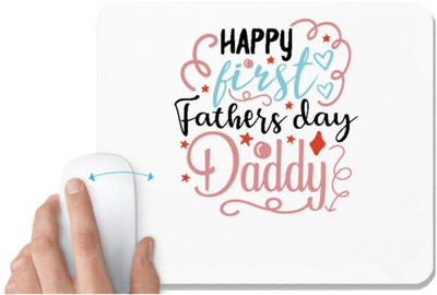 UDNAG White Mousepad 'Dad Daddy | Happy first fathers day daddy' for Computer / PC / Laptop [230 x 200 x 5mm] Mousepad(White)