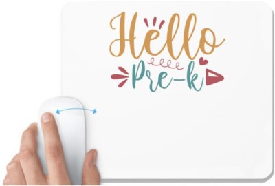 UDNAG White Mousepad 'School | hello pre-k' for Computer / PC / Laptop [230 x 200 x 5mm] Mousepad(White)