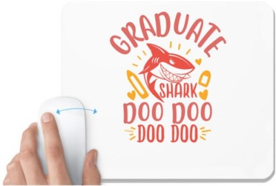 UDNAG White Mousepad 'Shark | graduate shark doo doo' for Computer / PC / Laptop [230 x 200 x 5mm] Mousepad(White)