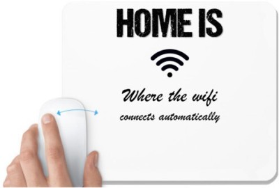 UDNAG White Mousepad 'Wifi | Home is where the wifi connect automatically' for Computer / PC / Laptop [230 x 200 x 5mm] Mousepad(White)