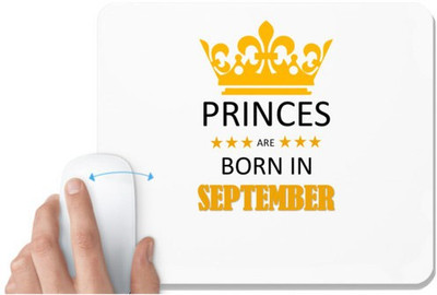 UDNAG White Mousepad 'Birthday | Princes are born in September' for Computer / PC / Laptop [230 x 200 x 5mm] Non Slip Base Mousepad(White)