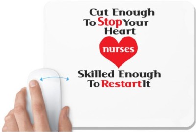 UDNAG White Mousepad 'Nurse | Nurses skilled enough to restart heart' for Computer / PC / Laptop [230 x 200 x 5mm] Mousepad(White)