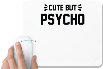 UDNAG White Mousepad 'Psycho | cute but psycho' for Computer / PC / Laptop [230 x 200 x 5mm] Non Slip Base Mousepad(White)