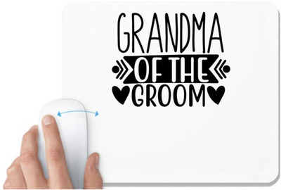 UDNAG White Mousepad 'Grand Mother | Grandma of the groom' for Computer / PC / Laptop [230 x 200 x 5mm] Non Slip Base Mousepad(White)