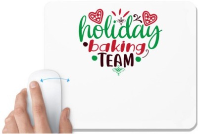 UDNAG White Mousepad 'holiday | holiday baking team' for Computer / PC / Laptop [230 x 200 x 5mm] Mousepad(White)